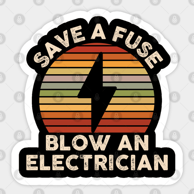 Vintage Funny Electrician Lineman Quotes Sticker by JB.Collection